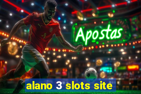 alano 3 slots site